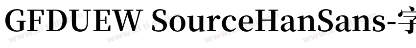 GFDUEW SourceHanSans字体转换